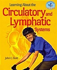 Learning about the Circulatory and Lymphatic Systems (Paperback)
