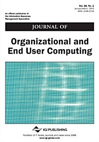Journal of Organizational and End User Computing, Vol 25 ISS 1 (Paperback)
