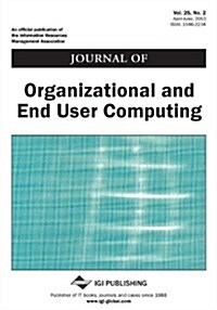 Journal of Organizational and End User Computing, Vol 25 ISS 2 (Paperback)
