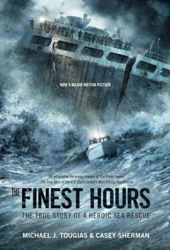 The Finest Hours (Young Readers Edition): The True Story of a Heroic Sea Rescue (Paperback, Media Tie-In)
