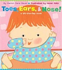 Toes, Ears, & Nose!: A Lift-The-Flap Book (Lap Edition) (Board Books)