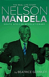 Nelson Mandela: South African Revolutionary (Hardcover)