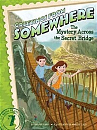 The Mystery Across the Secret Bridge (Hardcover)