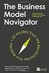 [중고] The Business Model Navigator : 55 Models That Will Revolutionise Your Business (Paperback)