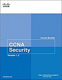 CCNA Security Course Booklet, Version 1.2 (Paperback)