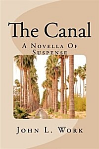 The Canal (Paperback)