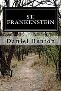St. Frankenstein: An Original Screenplay (Paperback)