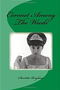 Coronet Among the Weeds (Paperback)