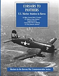 Corsairs to Panthers: U.S. Marine Aviation in Korea (Paperback)