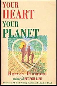 Your Heart, Your Planet (Paperback)