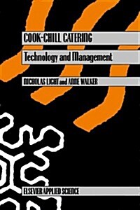 Cook-Chill Catering: Technology and Management (Hardcover, 1990)