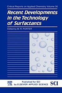 Recent Developments in the Technology of Surfactants (Hardcover, 1991)