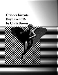 Crioner Invents: Buy Invent 16 (Paperback)