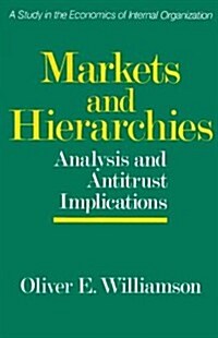 Markets and Hierarchies (Paperback)
