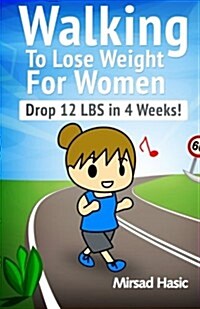 Walking to Lose Weight for Women (Paperback)