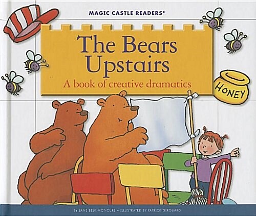 The Bears Upstairs: A Book of Creative Dramatics (Library Binding)