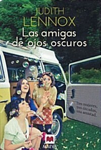 Las Amigas de Ojos Oscuros (Paperback)