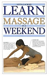 Learn Massage in a Weekend (Hardcover)