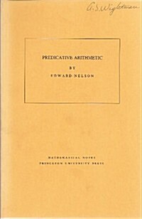 Predicative Arithmetic (Paperback)