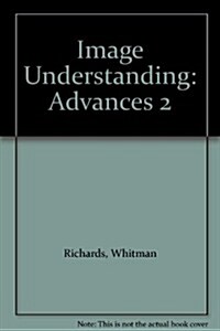 Image Understanding : Advances in Computational Vision, Volume Two (Hardcover)