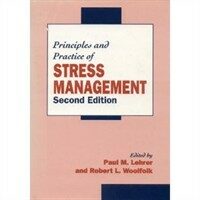 Principles and practice of stress management 2nd ed