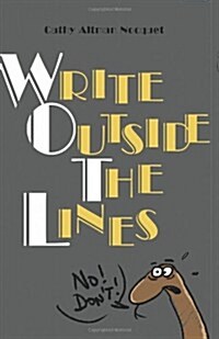 Write Outside the Lines: A Creativity Catapult (Paperback)