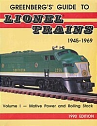 Greenbergs Guide to Lionel Trains 1945-1969 (Paperback)