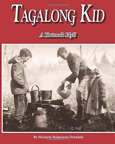 Tagalong Kid, Color Version: A Katonah Idyll (Paperback)