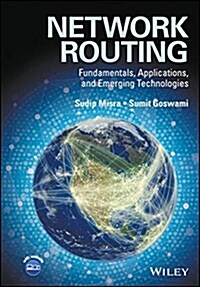 Network Routing: Fundamentals, Applications, and Emerging Technologies (Hardcover)