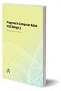 Progress in Computer-Aided VLSI Design, Volume Three : Implementations (Hardcover)