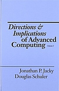 Directions and Implications of Advanced Computing (Hardcover)