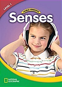World Windows 1 (Science): Senses: Content Literacy, Nonfiction Reading, Language & Literacy (Paperback)