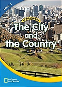 World Windows 2 (Social Studies): The City and the Country: Content Literacy, Nonfiction Reading, Language & Literacy (Paperback)