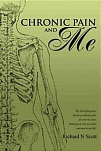 Chronic Pain and Me (Paperback)