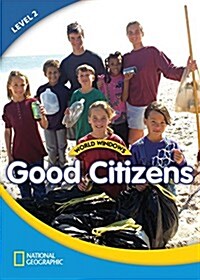 World Windows 2 (Social Studies): Good Citizens: Content Literacy, Nonfiction Reading, Language & Literacy (Paperback)