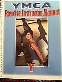 Ymca Exercise Instructor Manual (Paperback, Spiral)