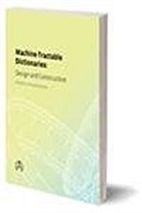 Machine-Tractable Dictionaries : Design and Construction (Paperback)