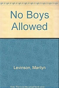 No Boys Allowed (Hardcover)