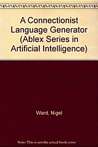 Connectionist Language Generator (Hardcover)