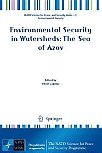 Environmental Security in Watersheds: The Sea of Azov (Paperback, 2012)