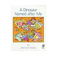 A Dinosaur Named After Me (Paperback)