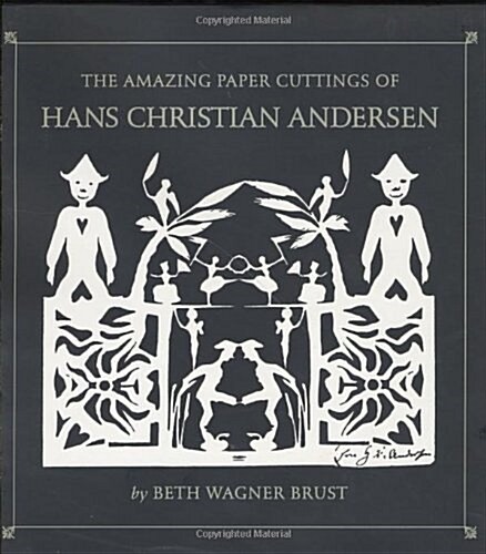 The Amazing Paper Cuttings of Hans Christian Andersen (Hardcover)