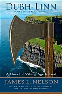 Dubh-linn: A Novel of Viking Age Ireland (Paperback)