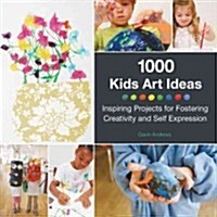 500 Kids Art Ideas: Inspiring Projects for Fostering Creativity and Self-Expression (Paperback)