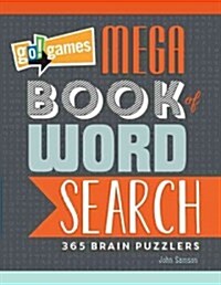 Go!games Mega Book of Word Search: 365 Brain Puzzlers (Paperback)