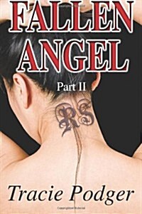 Fallen Angel, Part 2: Fallen Angel Series - A Mafia Romance (Paperback)
