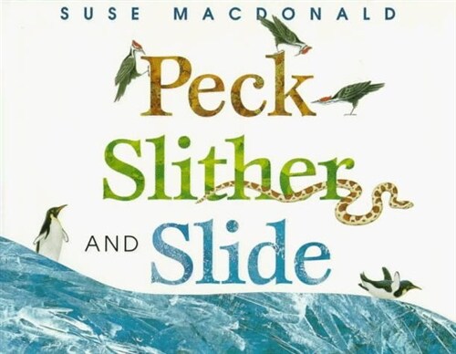 Peck Slither and Slide (School & Library)
