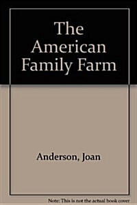The American Family Farm (Paperback, Reprint)