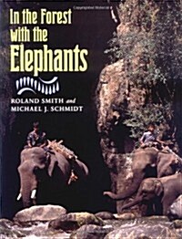 In the Forest With the Elephants (Paperback)