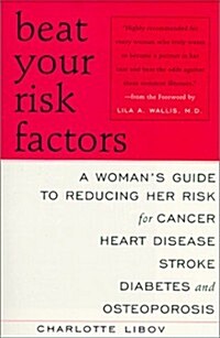 Beat Your Risk Factors (Paperback)